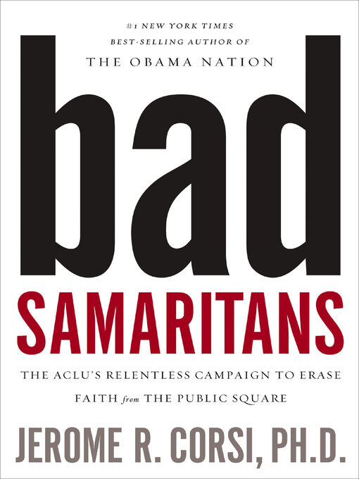 Title details for Bad Samaritans by Jerome R. Corsi - Available